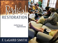 The cover of F. Lagard Smith's "Radical Restoration" and a snapshot of a handful of individuals gathered together as a church in the den of someone's house