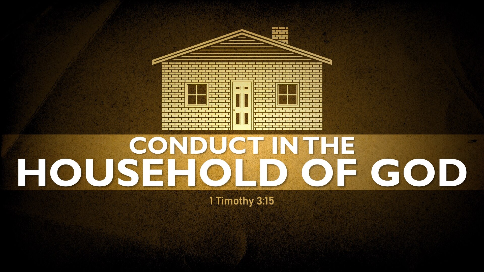 Conduct in the Household of God