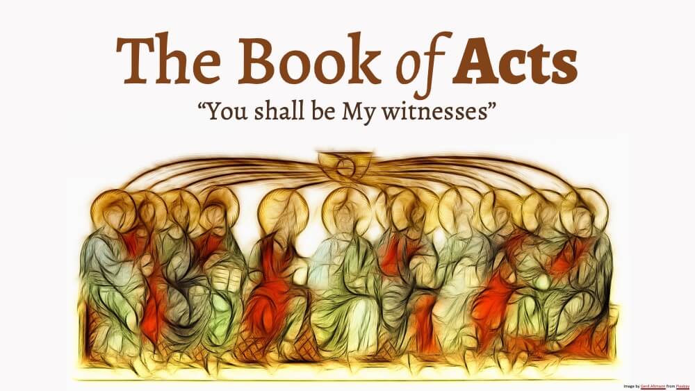 The Book of Acts, Class #2: Acts 1:12–2:21