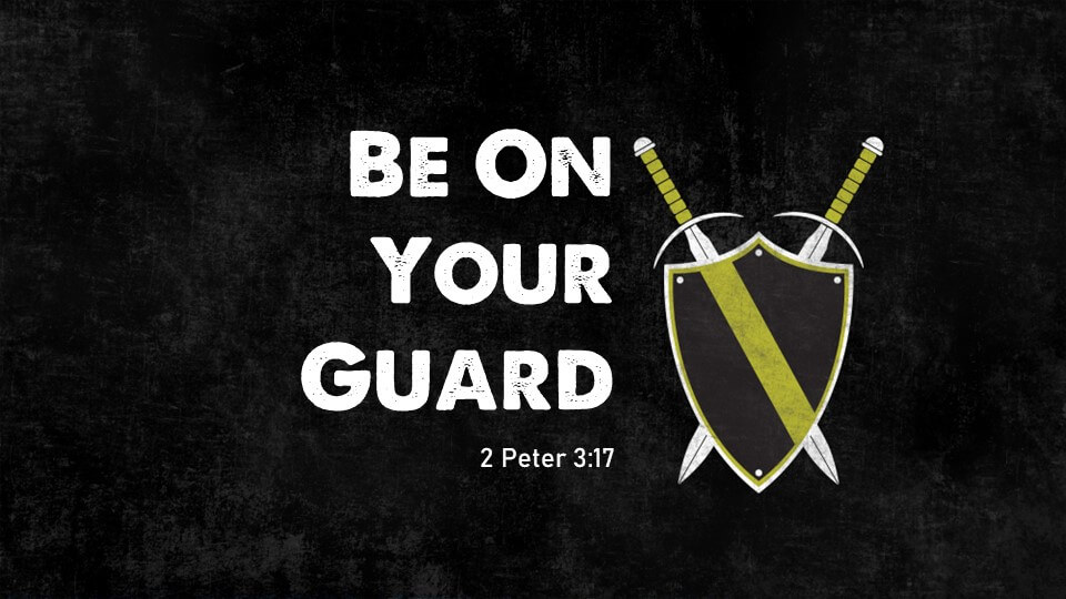 Be On Your Guard
