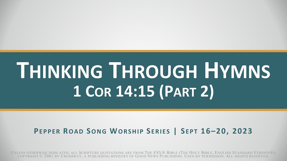 Thinking Through Hymns, Part 2