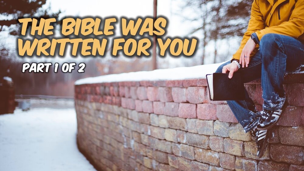 The Bible Was Written for You