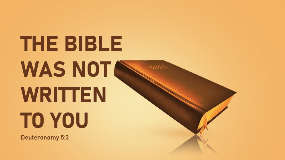The Bible Was Not Written to You